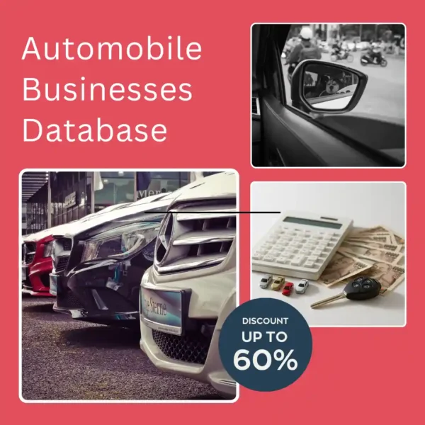 Automobile Businesses Database India with 26,000+ verified automobile manufacturers, dealers, distributors, suppliers, and business contacts.