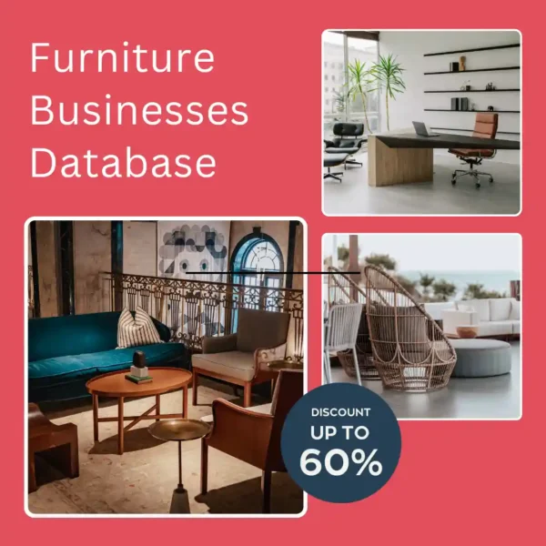 Furniture Businesses Database India with 18,000+ verified furniture manufacturers, suppliers, dealers, retailers, and business contacts.