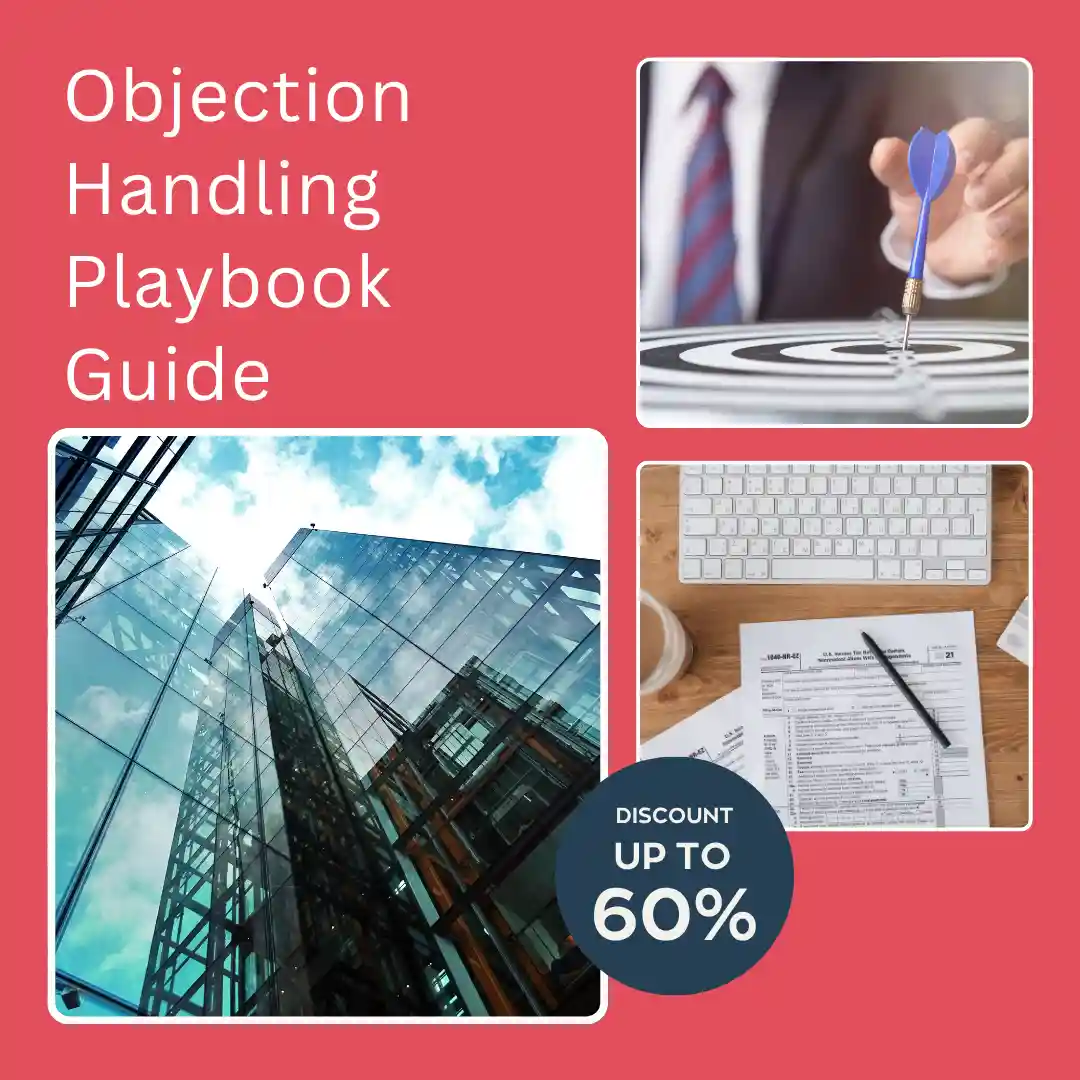 Objection Handling Playbook Guide for B2B sales professionals to handle customer objections and improve sales conversations.