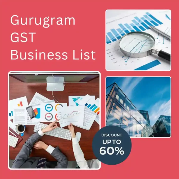 Gurugram GST business contact list featuring business contacts, GST and registration details, mobile numbers, email IDs, business information and location details for targeted B2B lead generation.