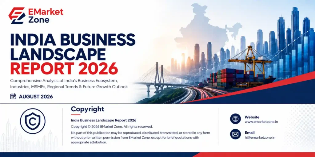 Cover of the India Business Landscape Report 2026 by EMarket Zone featuring India's skyline, business growth, logistics infrastructure, and market intelligence.